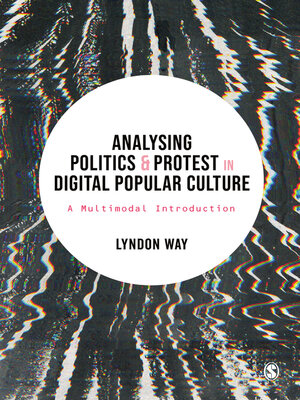 cover image of Analysing Politics and Protest in Digital Popular Culture
